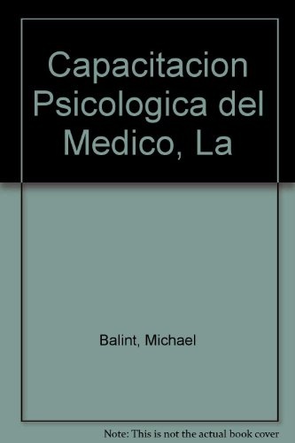 La capacitación psicológica del médico