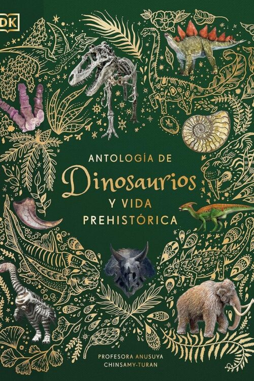 ANTOLOGIA DE DINOSAURIOS Y VIDA PREHISTORICA