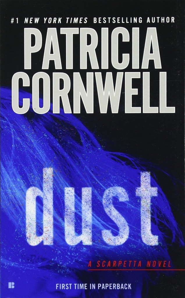 DUST A SCARPETTA NOVEL