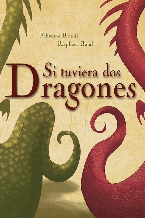 SI TUVIERA DOS DRAGONES PD.