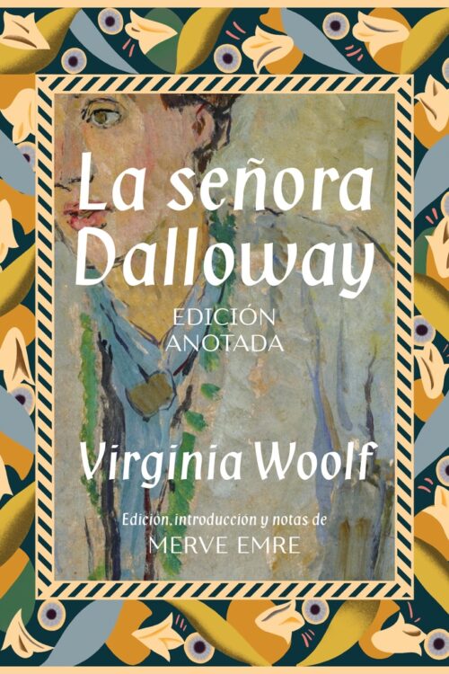SEÑORA DALLOWAY. ANOTADA