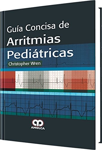 GUÍA CONCISA ARRITMIAS PEDIÁTRICAS