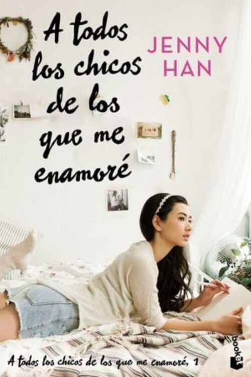 A TODOS LOS CHICOS DE LOS QUE ME ENAMORÉ