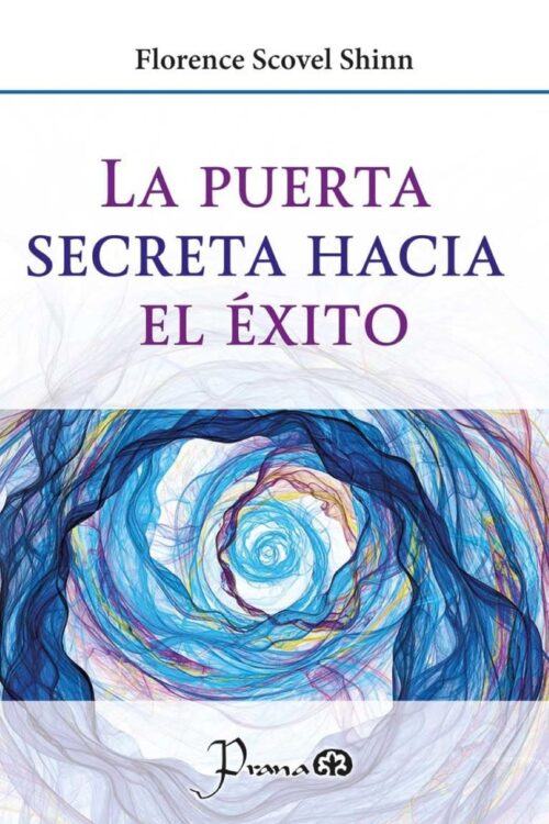 LA PUERTA SECRETA HACIA EL EXITO