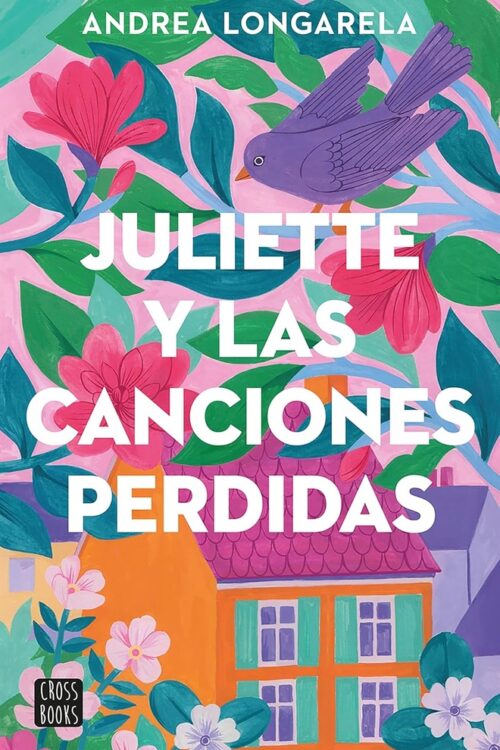 JULIETTE  Y LAS CANCIONES  PERDIDAS