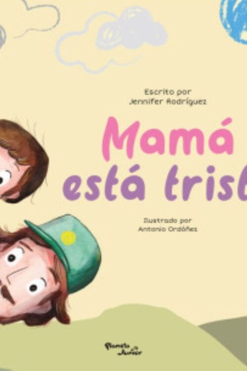 MAMÁ ESTA TRISTE