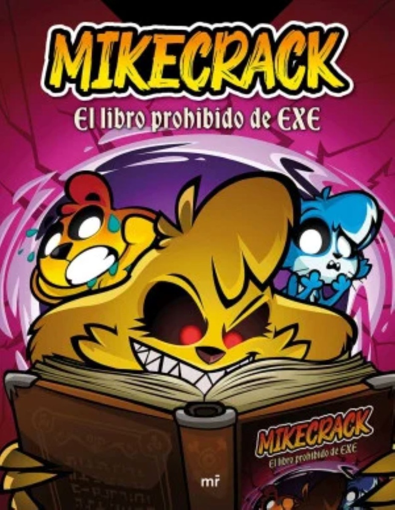 Mikecrack. El Libro Prohibido De Exe