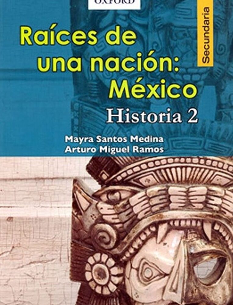 RAICES DE UNA NACION. HISTORIA 2.