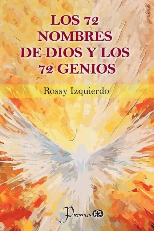 LOS 72 NOMBRES DE DIOS Y LOS 72 GENIOS