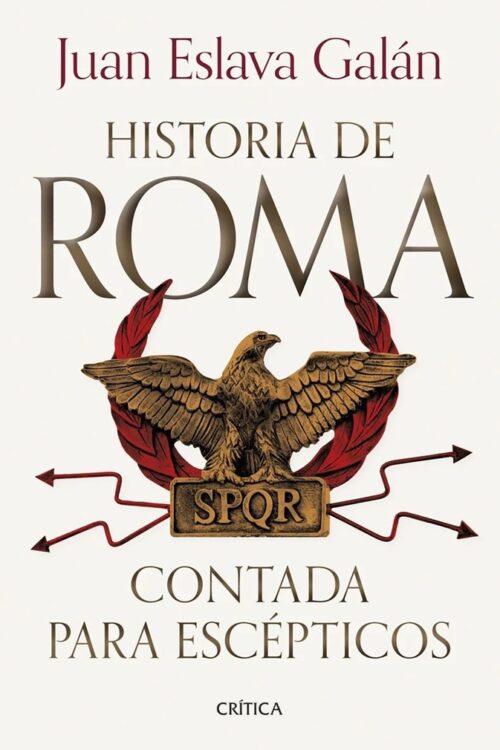 HISTORIA DE ROMA CONTADA PARA  ESCEPTICOS