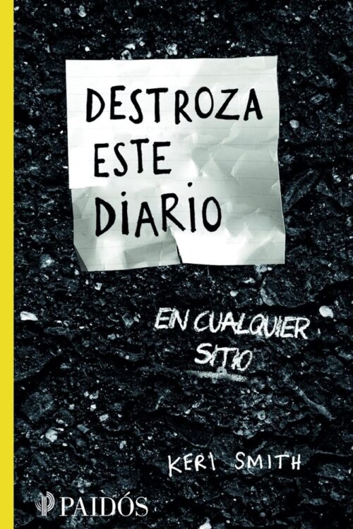 DESTROZA ESTE DIARIO EN CUALQUIER SITIO