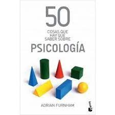 50 COSAS QUE HAY QUE SABER SOBRE PSICOLOGIA