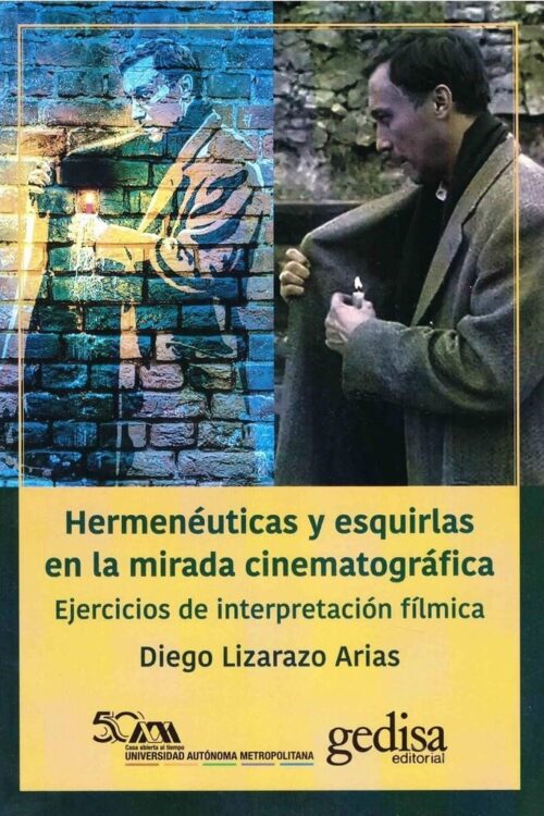 HERMENAUTICAS Y ESQUIRLAS EN LA MIRADA CINEMATOGRAFICA