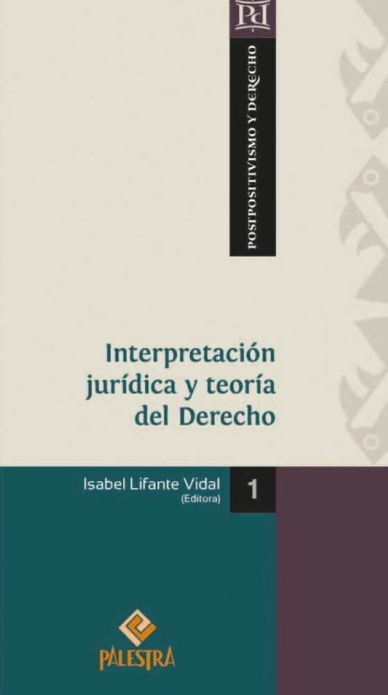 INTERPRETACION JURIDICA Y TEORIA DEL DERECHO