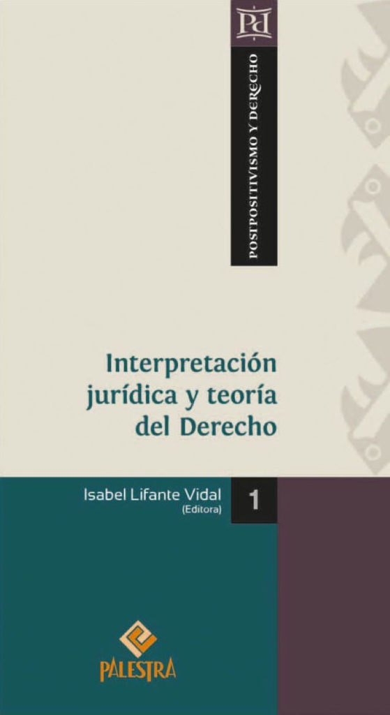 INTERPRETACION JURIDICA Y TEORIA DEL DERECHO