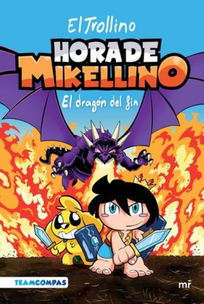 Hora De Mikellino 2. El Dragón Del Fin