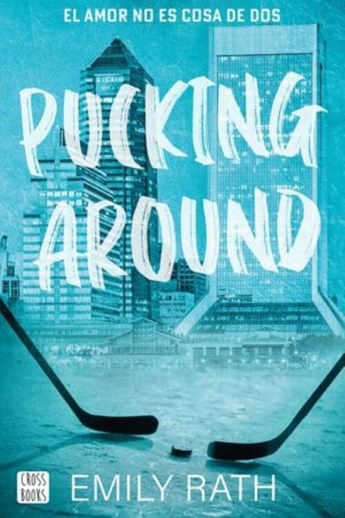 Pucking Around. El Amor No Es Cosa De Dos