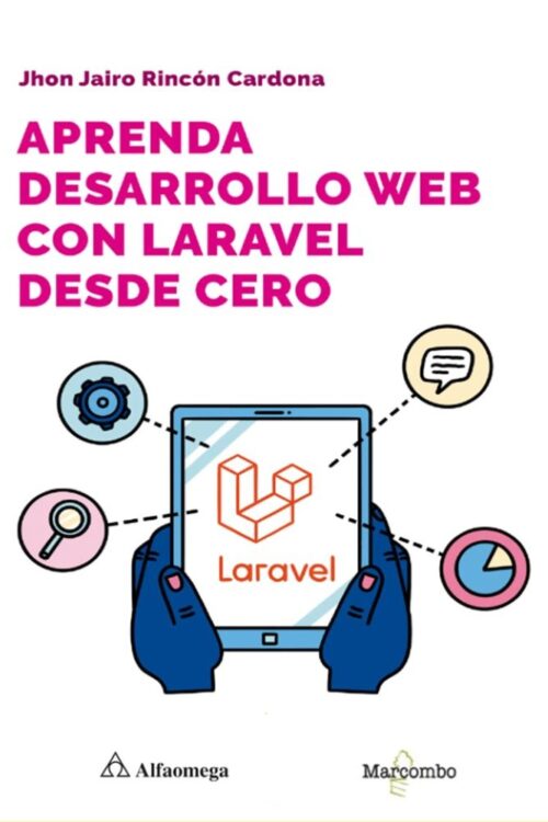APRENDA DESARROLLO WEB CON LARAVEL DESDE CERO