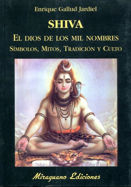 SHIVA. EL DIOS DE LOS MIL NOMBRES